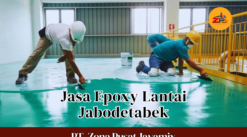 Harga Jasa Epoxy Lantai Jabodetabek Per M2 Terdekat | Epoxy Floor Coating Terbaru
