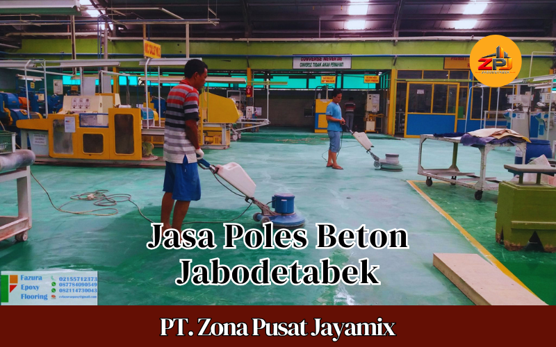 Harga Jasa Poles Beton Jabodetabek Per M2 Terdekat | Polished Concrete Terbaru