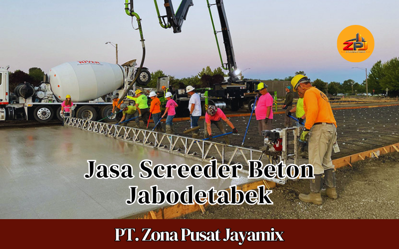 Harga Jasa Screeder Beton Jabodetabek Terdekat | Jasa Perataan Lantai Per M2 Terbaru