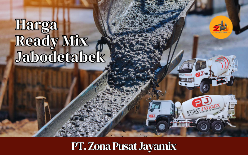 Harga Ready Mix Jabodetabek Terdekat