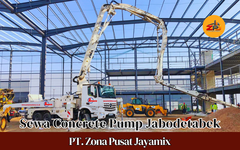 Sewa Concrete Pump Jabodetabek Terdekat | Harga Pompa Beton Terbaru 2026