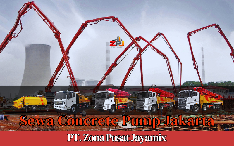 Harga Sewa Concrete Pump Jakarta Terdekat | Rental Pompa Beton Terbaru 2026